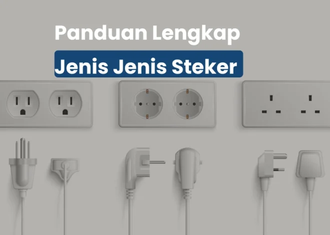 Fungsi Steker yang Wajib Dipahami Tukang Listrik