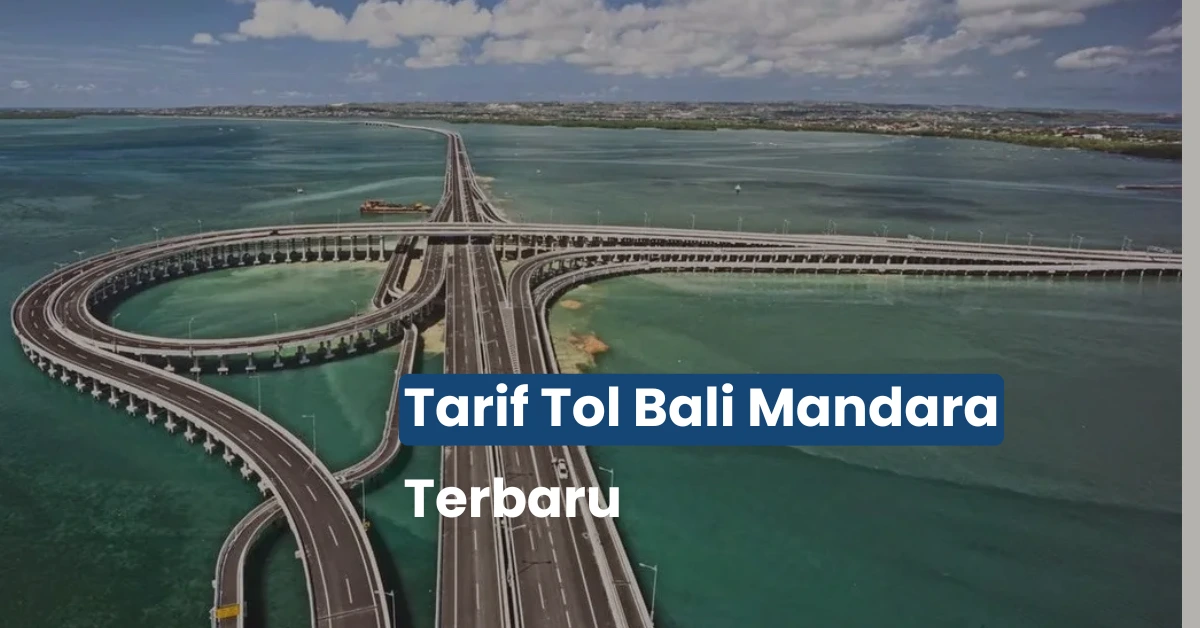 Panduan Tarif Tol Bali Mandara untuk Efisiensi Distribusi Alat Teknik di Bali