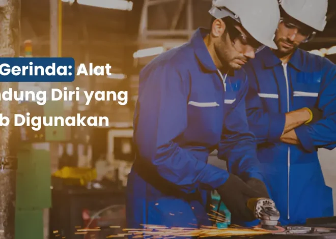 APD Gerinda: Alat Pelindung Diri yang Wajib Digunakan