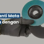 Cara Ganti Mata Gerinda dengan Aman