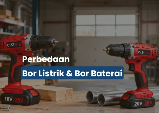 Perbedaan Bor Listrik dan Bor Baterai: Mana yang Lebih Praktis Digunakan?