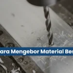 Cara Mengebor Besi dengan Rapi Tanpa Bikin Mata Bor Cepat Rusak