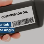 5 Jenis Oli untuk Kompresor Angin Listrik