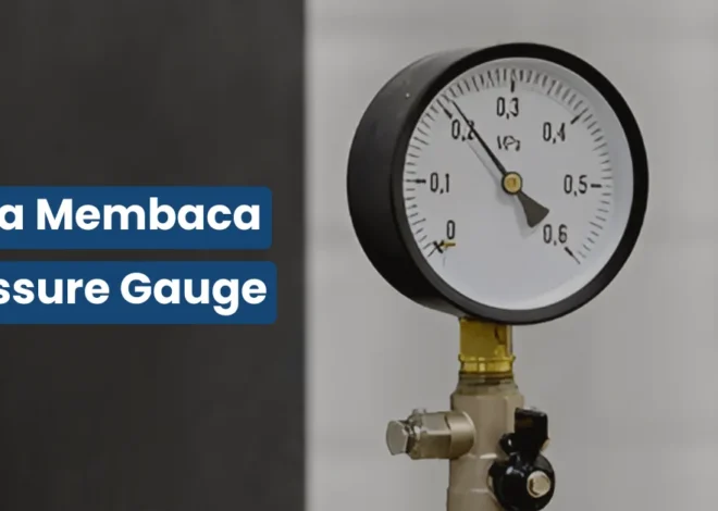 Cara Membaca Pressure Gauge dengan Benar