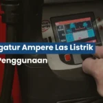 Cara Mengatur Ampere Las Listrik Biar Hasil Rapi & Anti Cacat