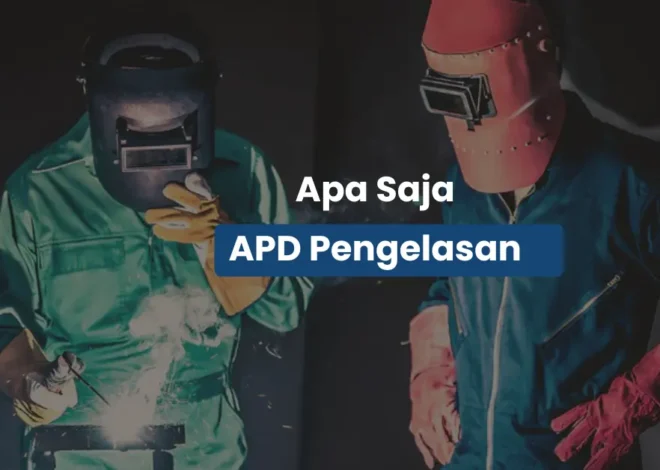 Wajib Tahu! APD Pengelasan untuk Tukang & Kontraktor Las