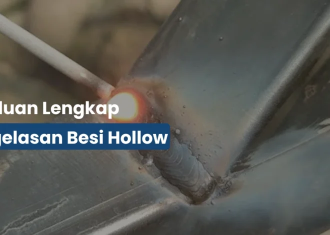 Cara Mengelas Besi Hollow Anti Bolong: Teknik Simpel yang Jarang Diketahui!