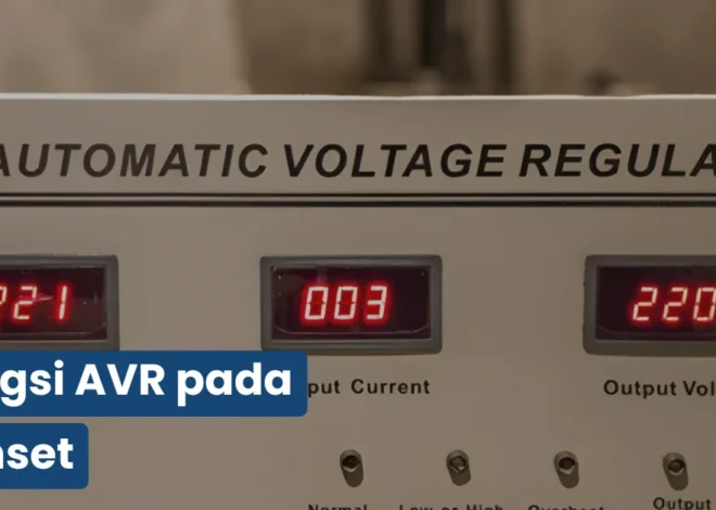 Fungsi AVR pada Genset dalam Menjaga Kestabilan Tegangan