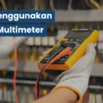 Cara Menggunakan Digital Multimeter dengan Benar