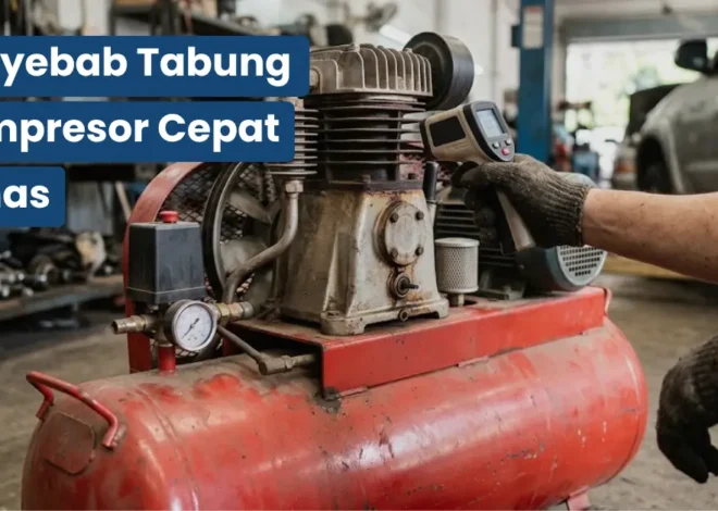 Penyebab Tabung Kompresor Cepat Panas